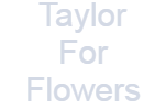 Taylor For Flowers - Logo